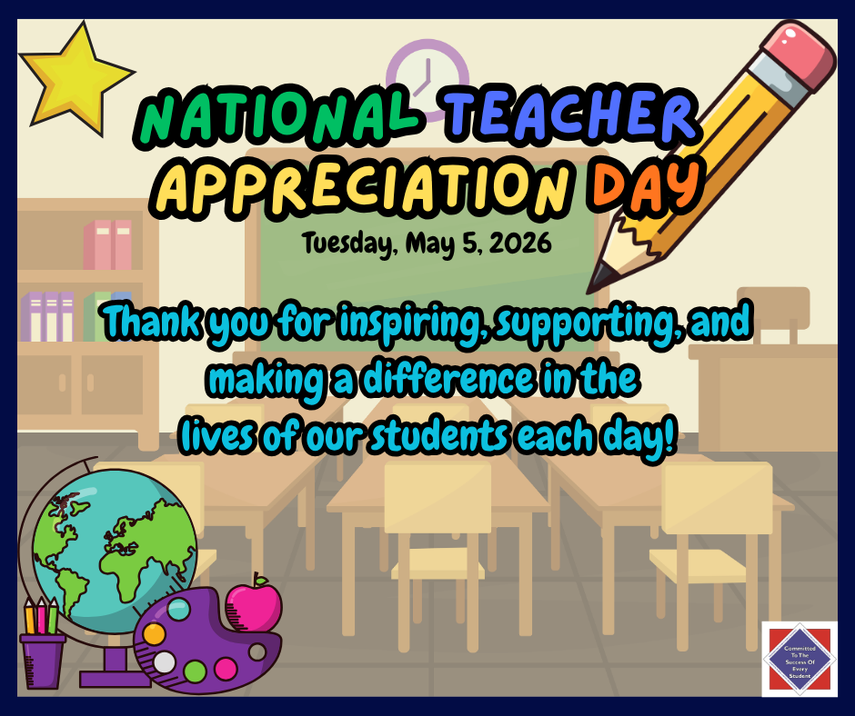 National Teacher Appreciation Day -- Tuesday, May 5, 2026