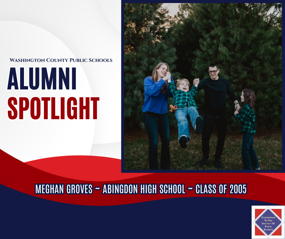 WCPS Alumni Spotlight May 2026 -- Meghan Groves -- Abingdon High School -- Class of 2005