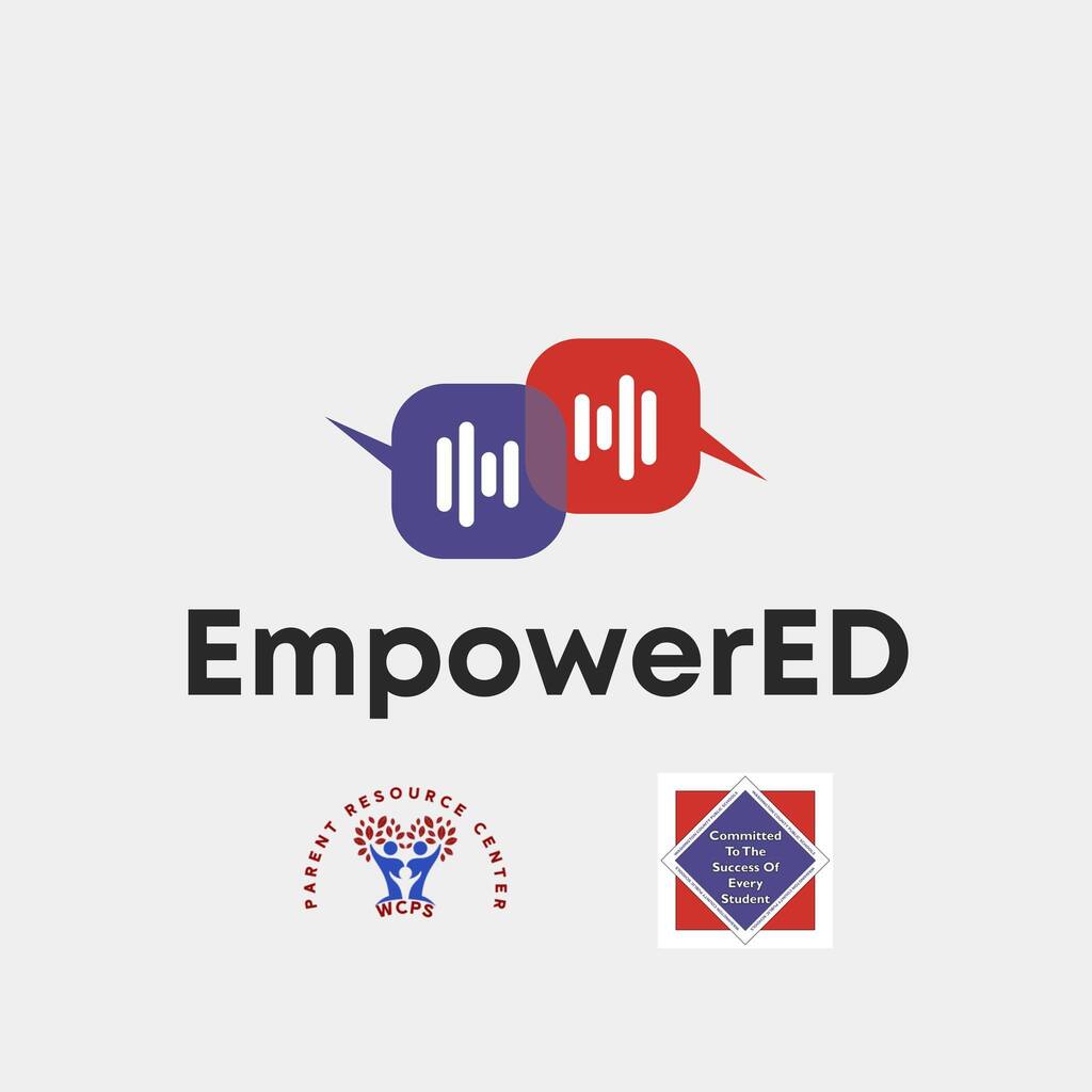 Washington County Public Schools Parent Resource Center - EmpowerED Podcast 
