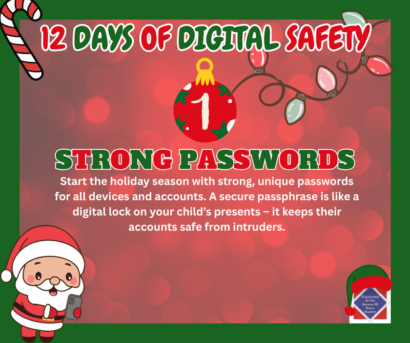 WCPS 12 Days of Digital Safety -- Day 1 -- Strong Passwords
