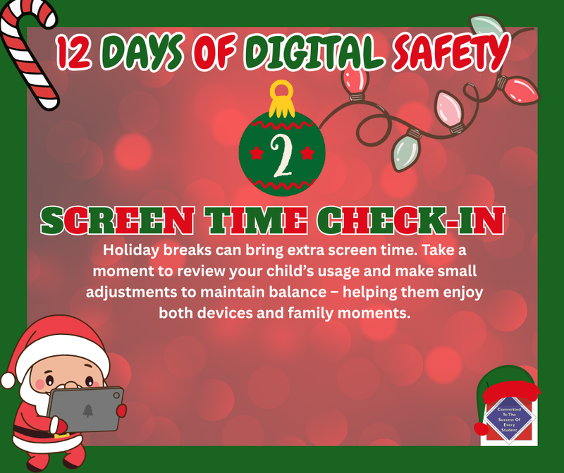 WCPS 12 Days of Digital Safety -- Day 2 -- Screen Time Check-In
