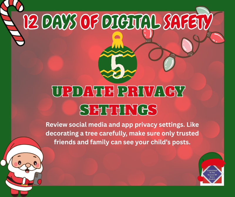 WCPS 12 Days of Digital Safety -- Day 5 -- Update Privacy Settings
