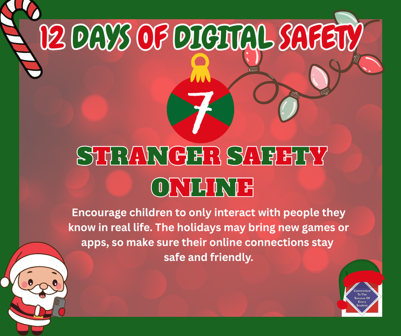 WCPS 12 Days of Digital Safety -- Day 7: Stranger Safety Online