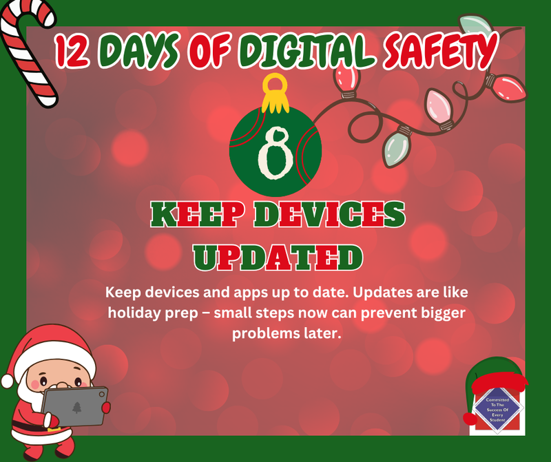 WCPS 12 Days of Digital Safety -- Day 8: Keep Devices Updated 