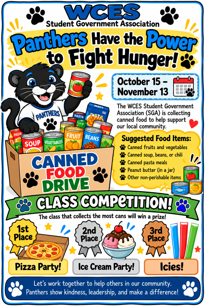 WCES Student Government Association is hosting a canned food drive October 15–November 13. Donations of canned goods, peanut butter, and other non-perishable foods are encouraged. Classes collecting the most cans will win prizes: 1st place – Pizza Party, 2nd place – Ice Cream Party, and 3rd place – Icies. The flyer features the Panther mascot, canned foods, and school colors of blue, yellow, and black.