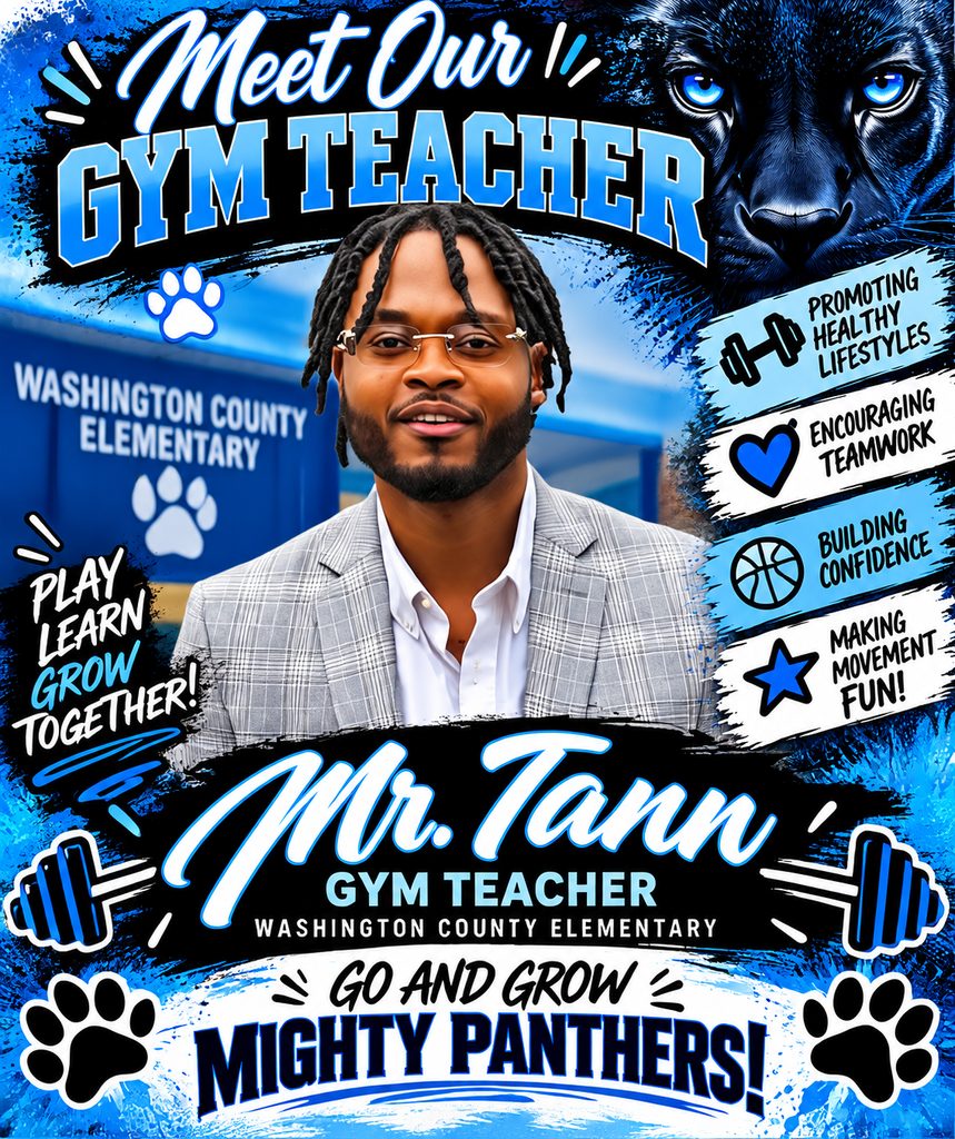 A blue, black, and white Panther-themed staff spotlight poster introducing Mr. Tann, the new gym teacher at Washington County Elementary School. Mr. Tann is smiling, wearing glasses, a light gray plaid blazer, and a white shirt. The school building appears behind him, with a black panther with bright blue eyes in the upper corner. The poster reads “Meet Our Gym Teacher” and highlights “Promoting Healthy Lifestyles,” “Encouraging Teamwork,” “Building Confidence,” and “Making Movement Fun!” Sports graphics, dumbbells, and paw prints decorate the poster. At the bottom, it displays “Mr. Tann,” his position, and the slogan “Go and Grow, Mighty Panthers!”