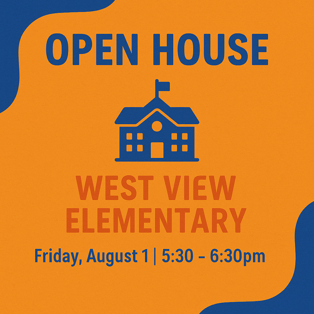 West View Open House August 1st 5:30-6:30
