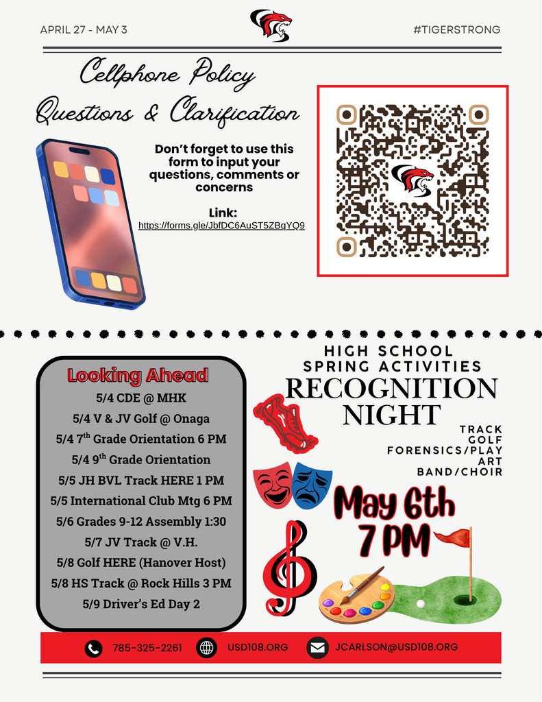 Cellphone Ban Form for questions, Spring Activities Recognition Night May 6th 7 pm in HS Gym, looking ahead