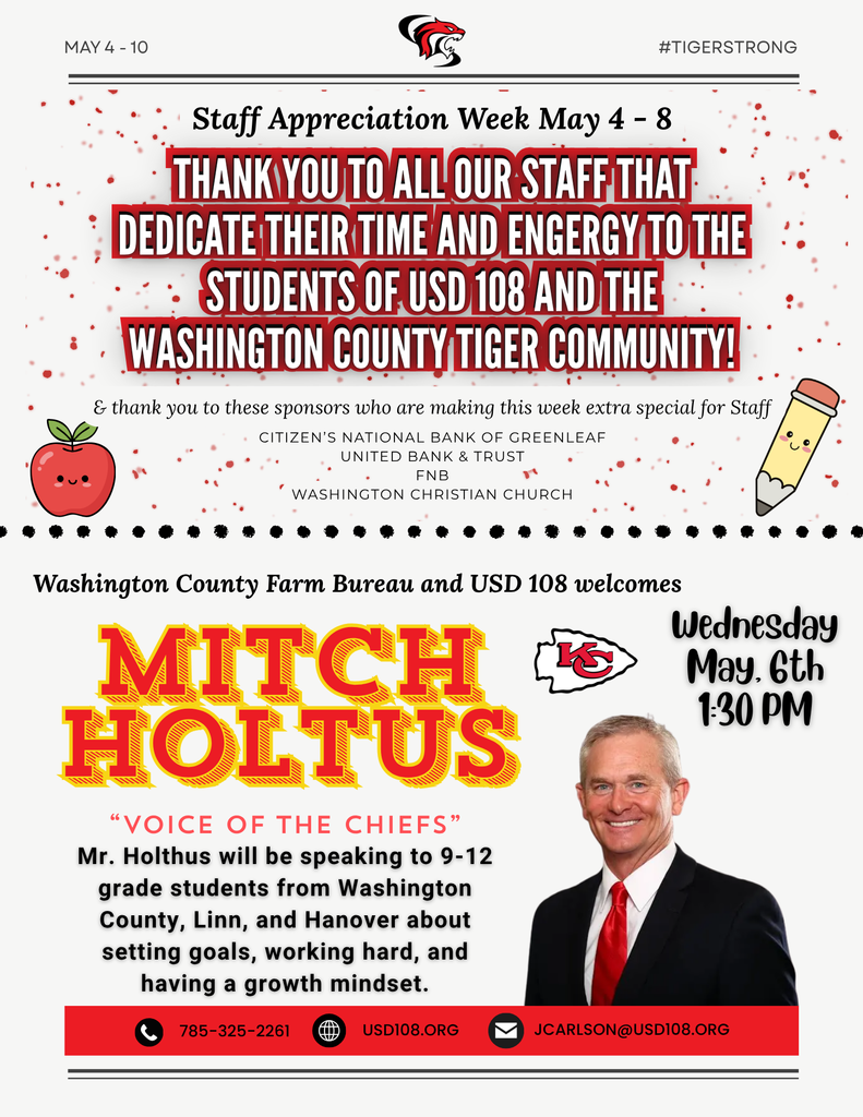 Next week is Staff Appreciation Week. U.S.D. 108 is proud to host Mitch Holtus, voice of the Chiefs, on Wednesday May 6th to speak to students in grades 9 - 12 from Washington County, Linn & Hanover about setting goals, working hard, and having a growth mindset.