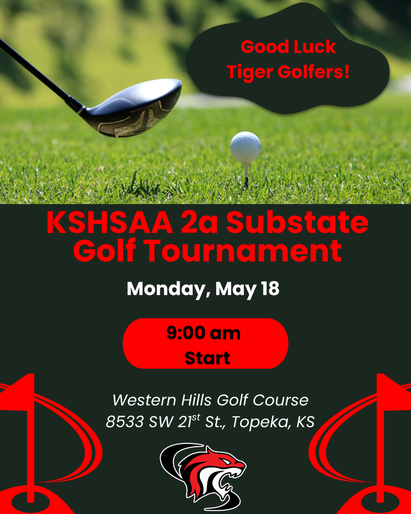 2A substate golf tournament.  Monday, May 18.  9:00 am start.  Western Hills Golf Course, topeka, ks