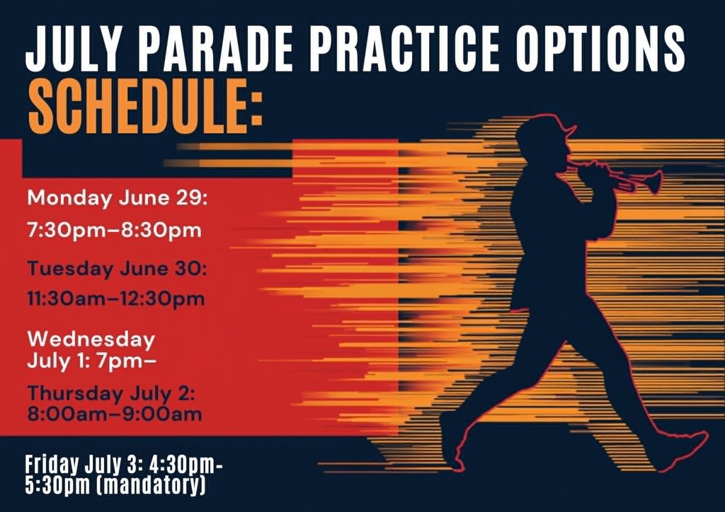 June/July Parade Practice Schedule