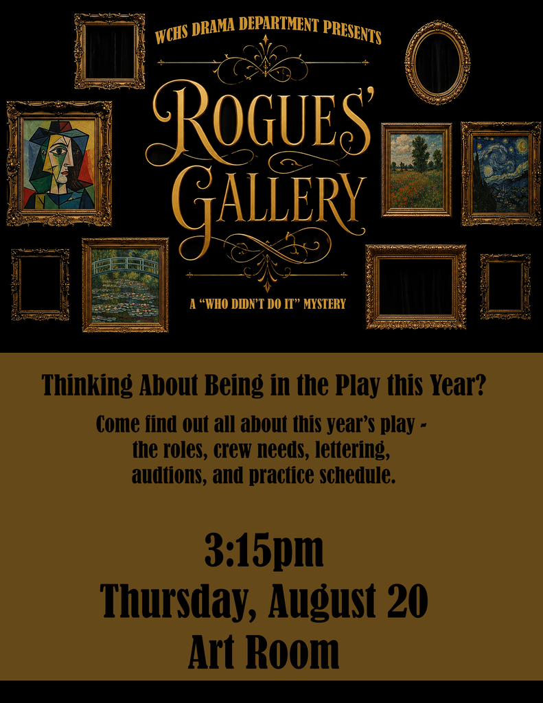Play Interest Meeting, Thursday, August 20 in the Art Room.