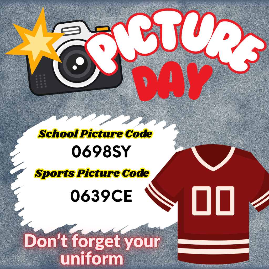 Picture day is Thursday, September 10th. School Picture code is 0698SY. Sports Photo Code is 0639CE.