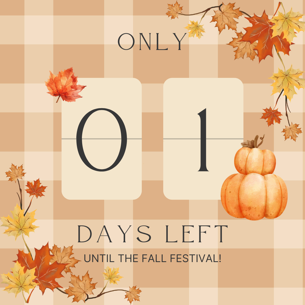 1 day until fall festival