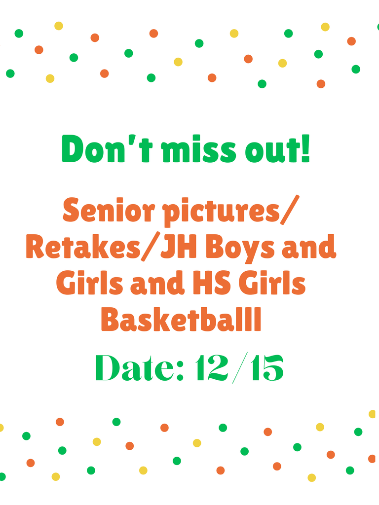 picture retakes, basketball pics, and Senior Pictures