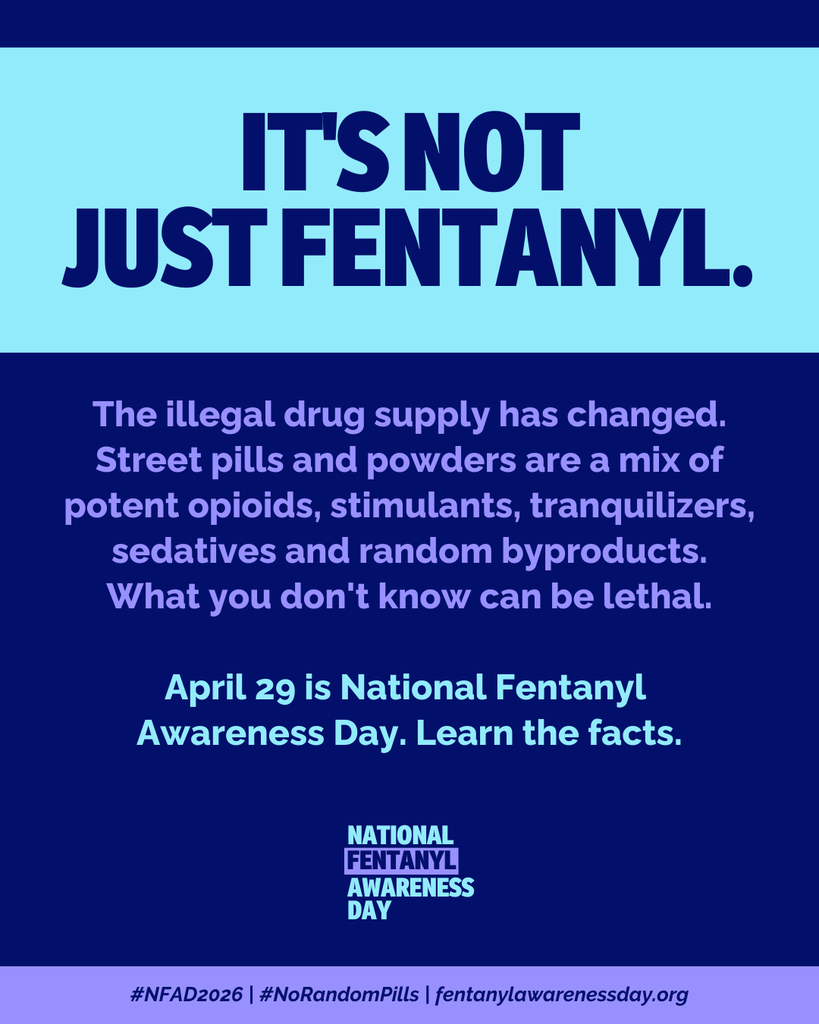 Graphic about National Fentanyl Awareness Day sharing that the illegal drug supply has changed and what you don't know can be lethal