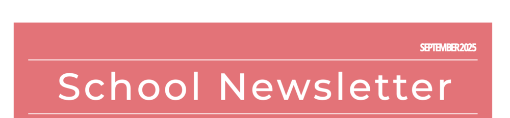 September 2025 school newsletter
