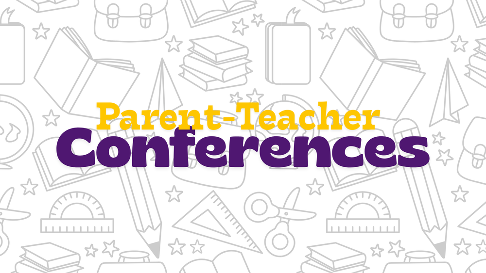 Parent Teacher Conferences
