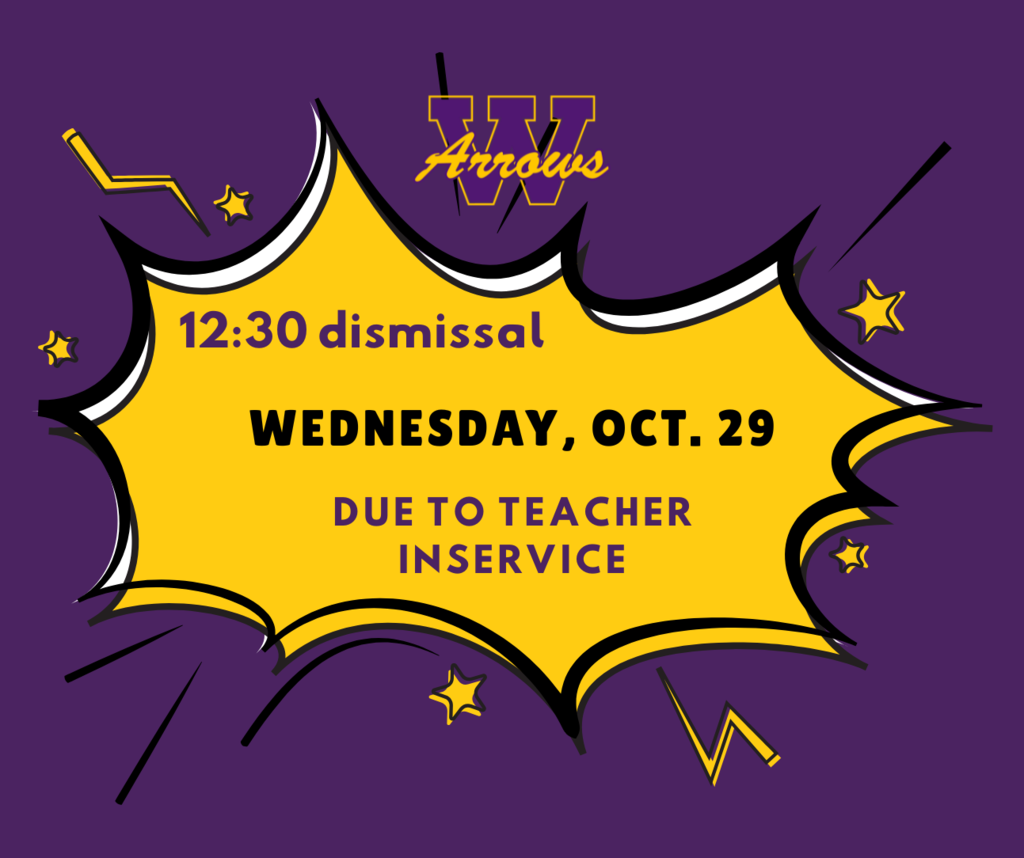 12:30 dismissal on Wednesday, Oct. 29, due to teacher inservice
