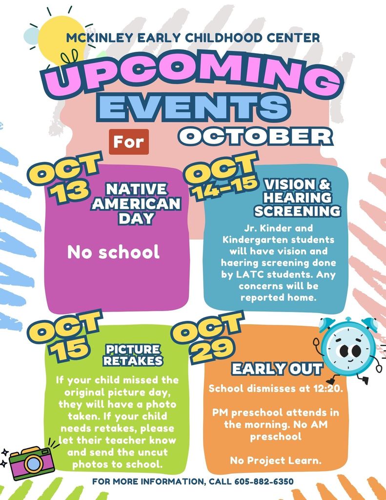 Upcoming events including no school on oct 13 for native american day, vision and hearing screening on oct 14-15 for JK and KG students from the LATC nursing students, picture retakes on oct 15 (bring uncut photos if you need new ones), early out on noct 29 at 12:20, pm preschool comes in AM and no Project learn after school, all in colorful background with a sun, camera and clock icons