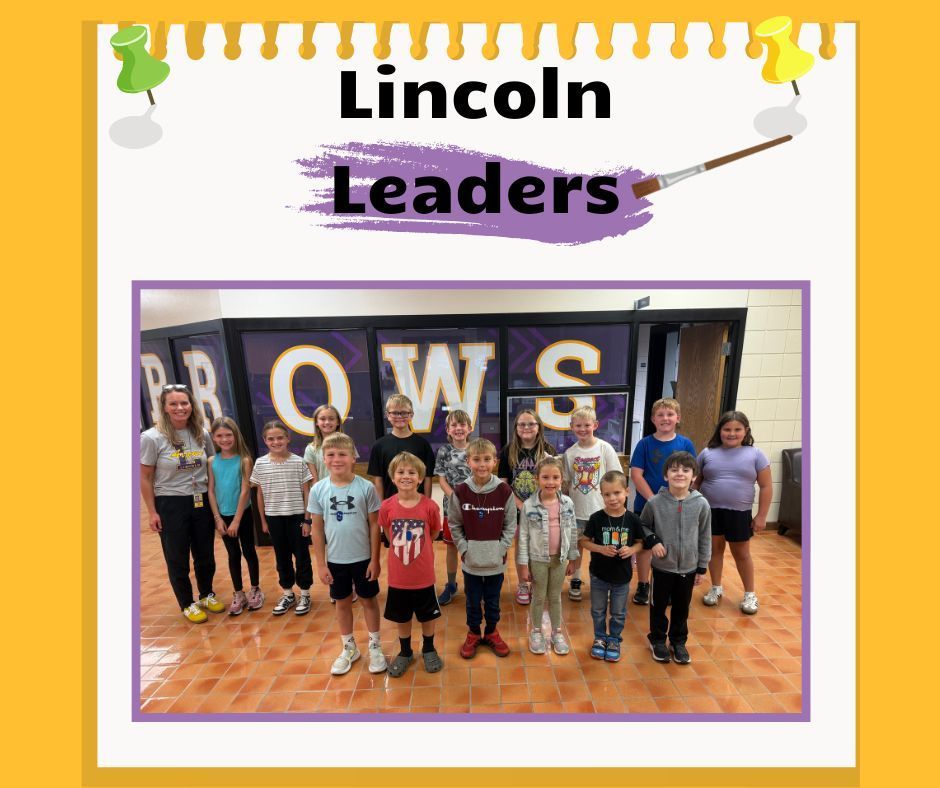 Pictured are our weekly classroom Lincoln Leader Winners.