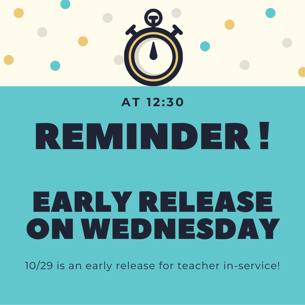 Early Release Reminder