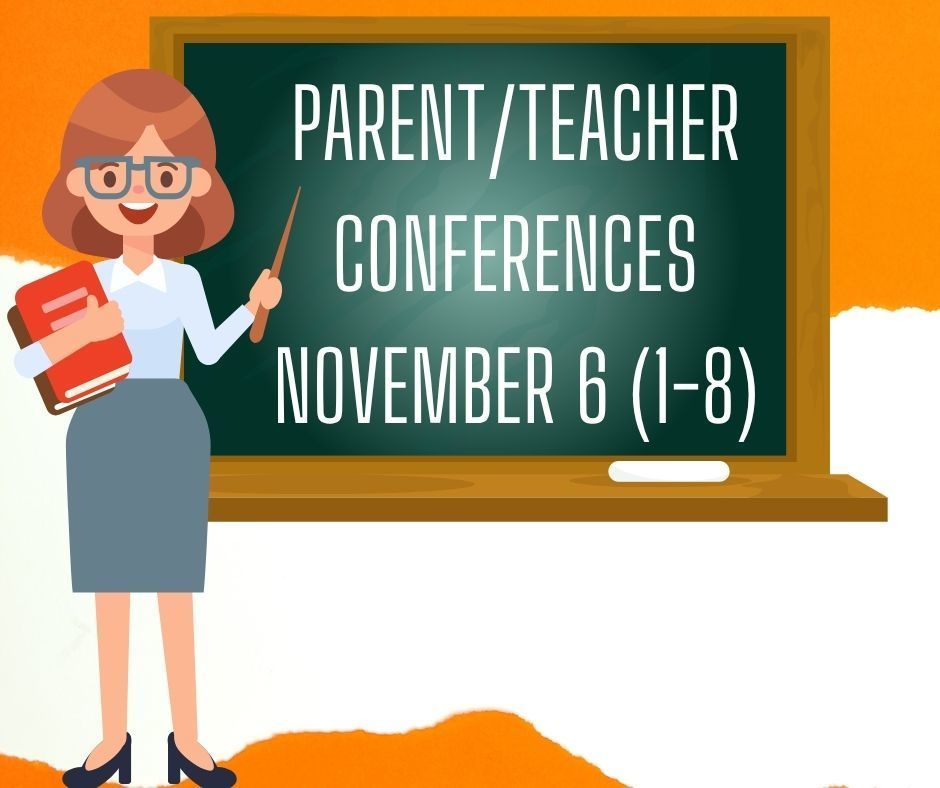 PARENTTEACHER CONFERENCES NOVEMBER 6 (1-8)