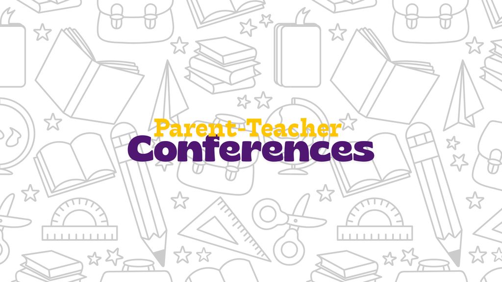 Parent Teacher Conferences