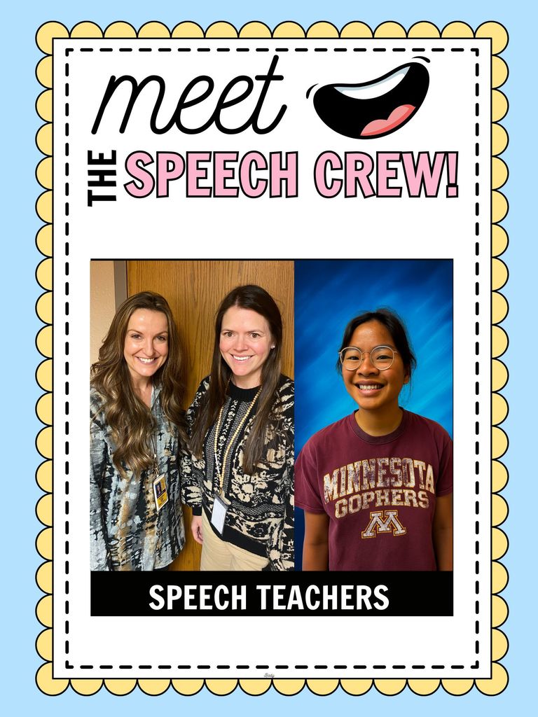 poster with 3 smiling teachers that says "Meet the speech crew!" and a clipart of a smiling mouth