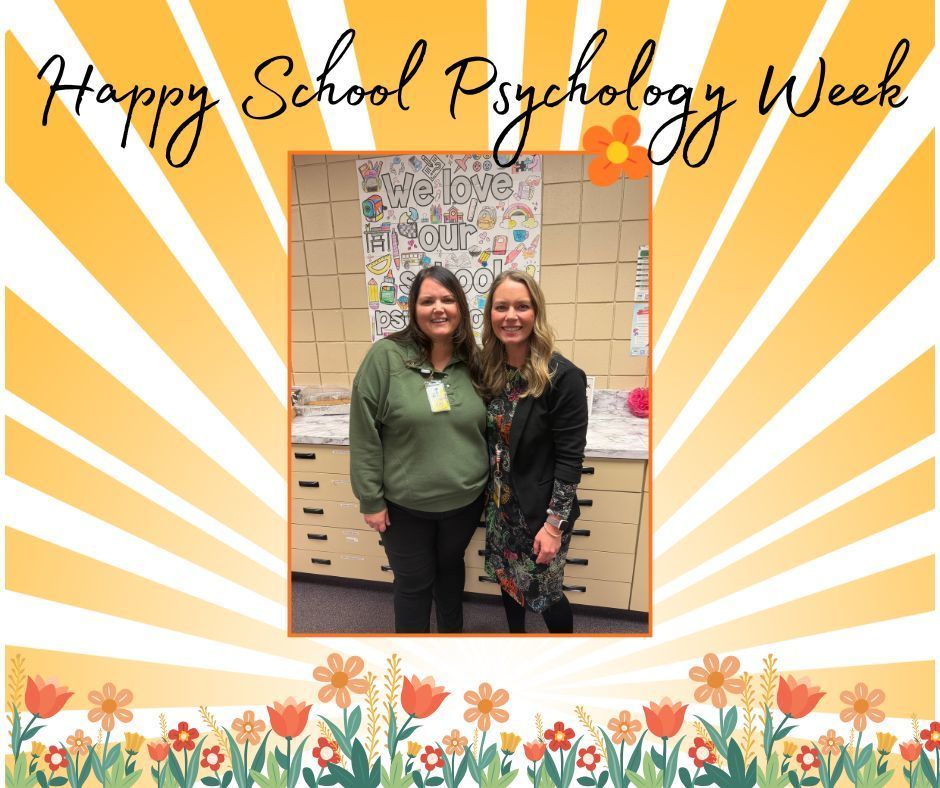 Happy School Psychology Week. Alyssa Larson with Becca Briggs.