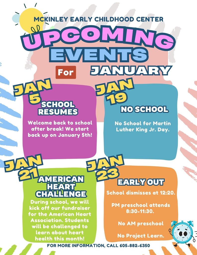 Upcoming events including school resumes on jan 5, no school for martin luther king jr day on jan 19, american heart challege students will learn about heart health kicks off on jan 21, early out-pm attends in morning and no am preschool, no project learn on jan 23 all in colorful background with a sun and camera icons
