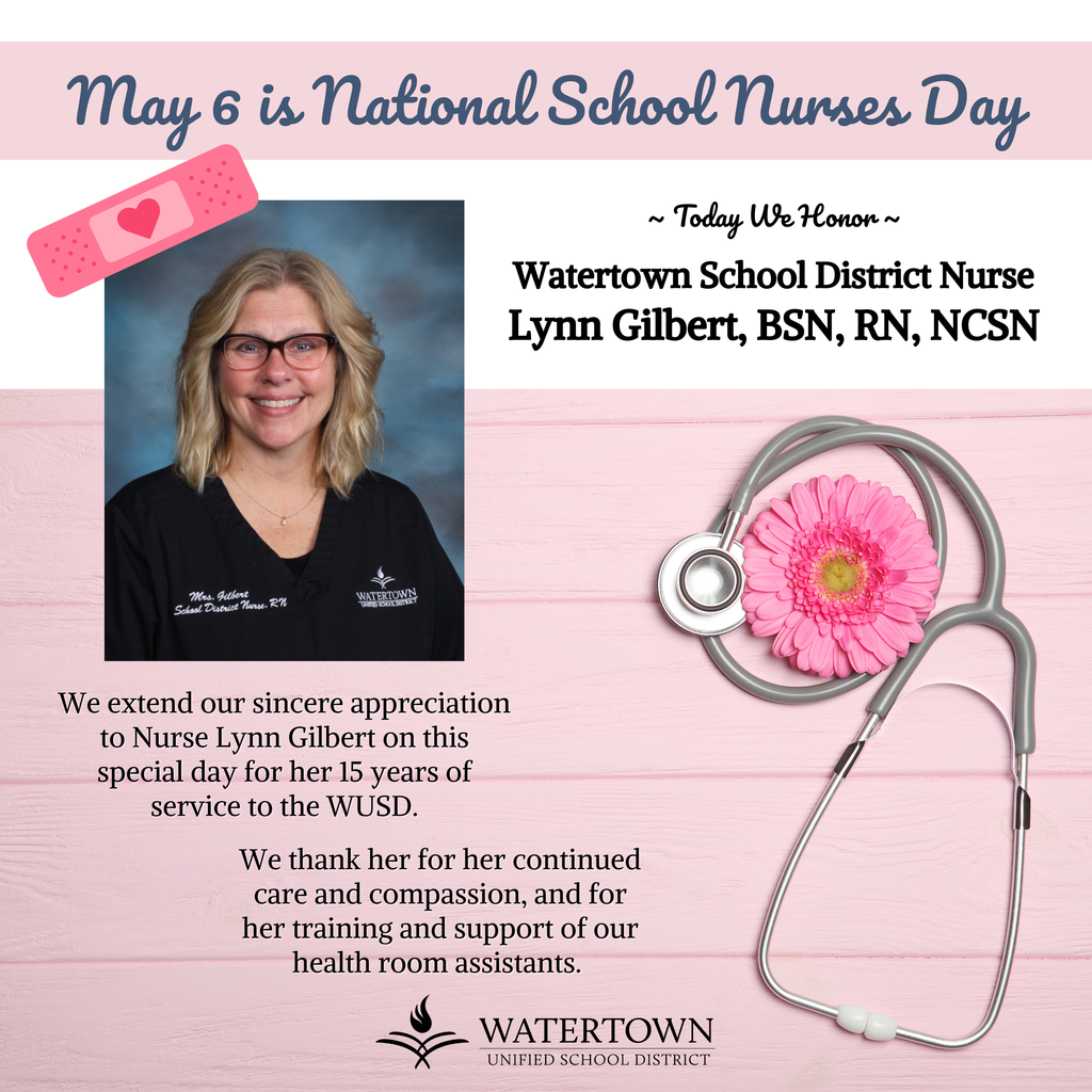 May 6 is School Nurses Day. Today we celebrate Nurse Lynn Gilbert and our Health Room assistants