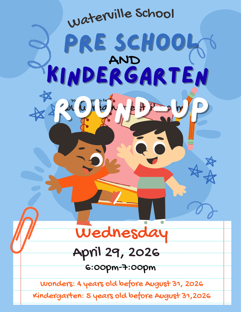 Waterville School Pre School and Kindergarten Round-Up