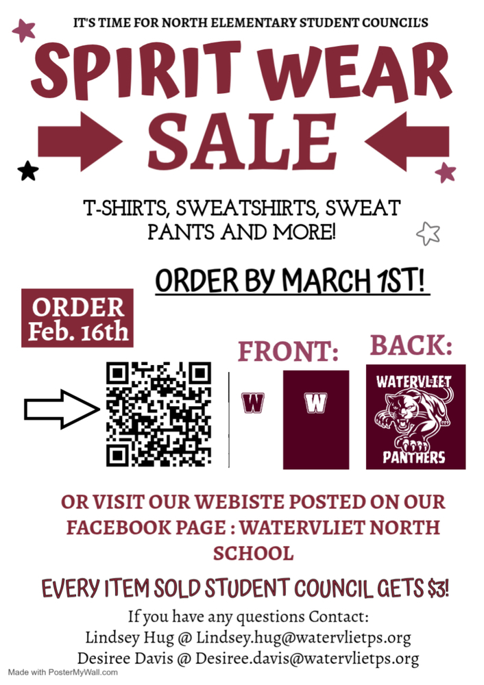 It's time for North Elementary Student Councils Spirt wear Sale! Tshirts, Sweatshirts, Sweatpants, and more! Order opens Feb. 1th. Order by March 1st. Visit our website posted on our facebook page: Watervliet North School. Every item sold student council gets $3. If you have any questions contact: lindsey Hug at Lindsey.Hug@watervlietps.org or Desiree Davis at Desiree.Davis@watervlietps.org 