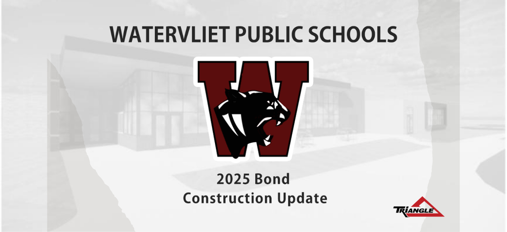Watervliet Public Schools 2025 Bond Construction Update