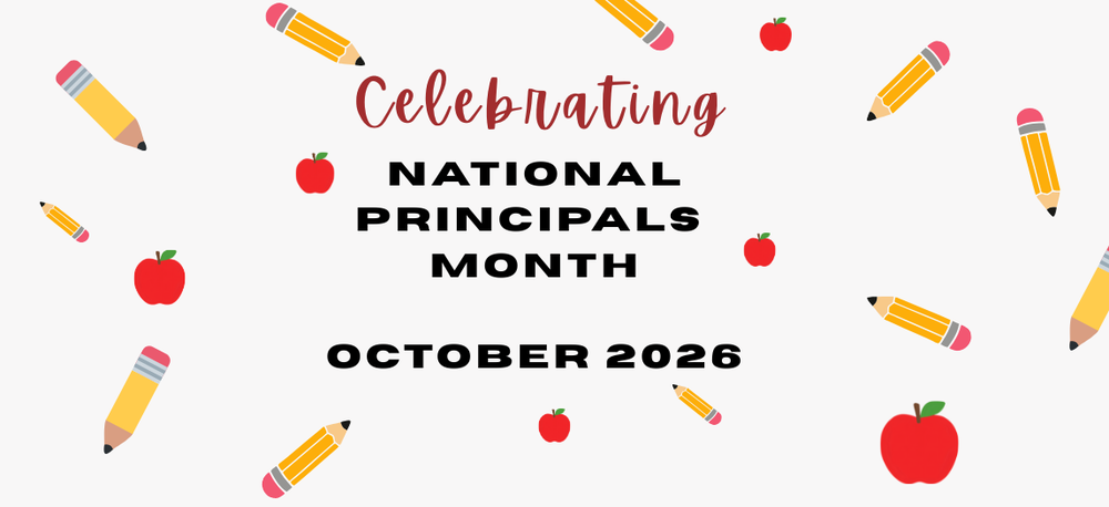 Celebrating National Principals Month October 2026