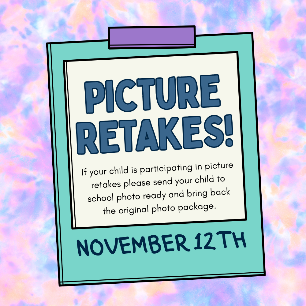 Picture Retakes is tomorrow November 12th. If your child is participating in retakes please send them to school photo ready and with their original photo packet!