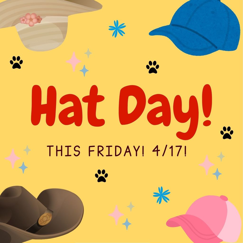 Hat Day this Friday 4/17! brown cowboy hat, pink baseball cap, blue baseball cap, aun hate with pink flower. Panther paws, stars, and flowers.
