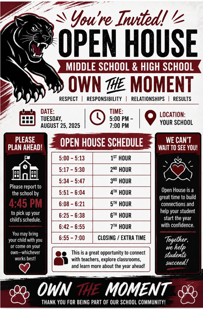 Middle and High School open house. August 25th. 5pm - 7pm.