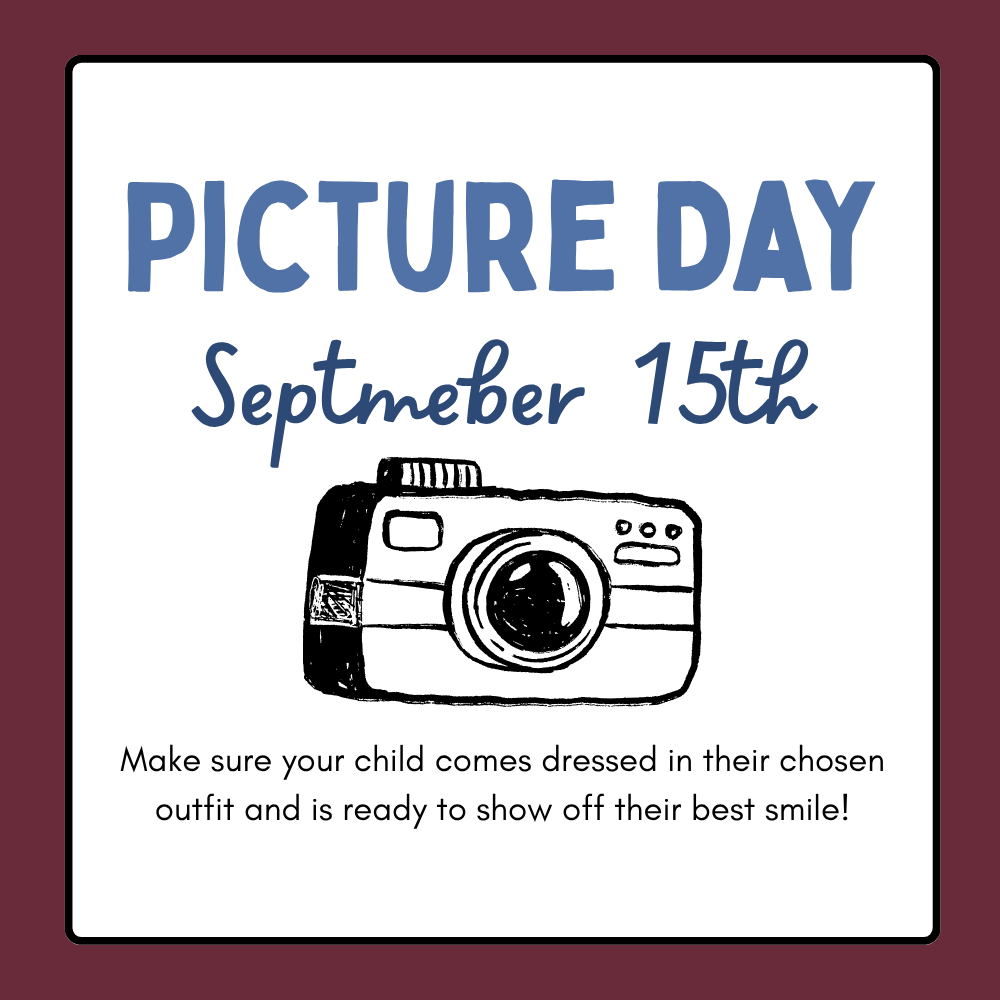 White background with a maroon border. Text reads "Picture Day September 15th". Drawing of a camera is below.