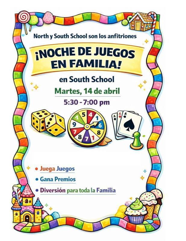 ¡North y South organizan una Noche de Juegos en Familia! Tendrá lugar en la Escuela Primaria South el martes 14 de abril, de 5:30 p. m. a 7:00 p. m. ¡Jueguen, ganen premios y disfruten de diversión para toda la familia!