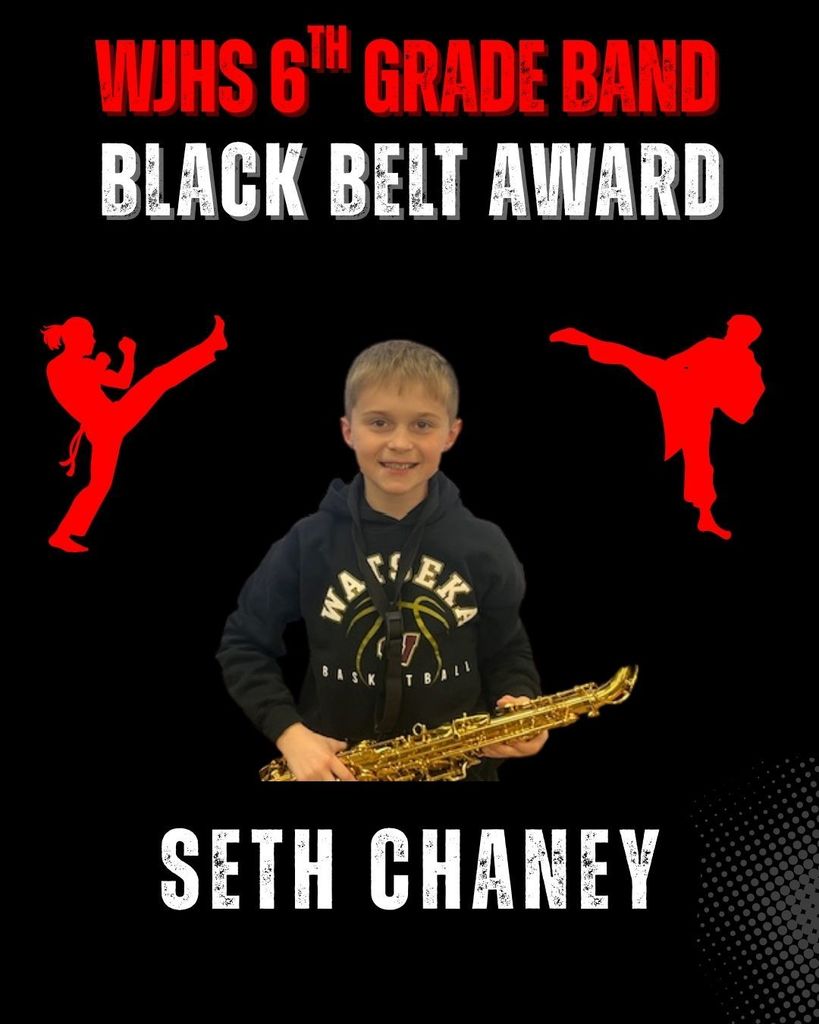 Congratulations to Seth Chaney for achieving black belt status in the 2025-2026 WJHS 6th Grade Band! 