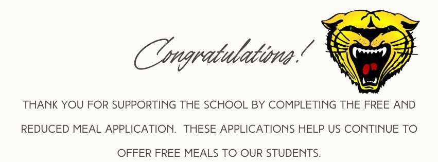 Thank you for supporting the school by completing the free and reduced meal application