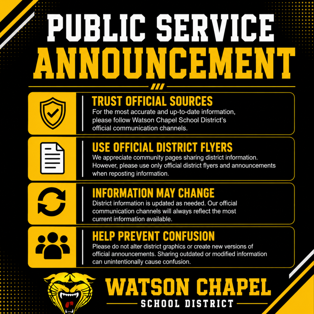 Black-and-yellow Watson Chapel School District public service announcement encouraging the community to trust official sources. The graphic asks families and community pages to follow the district’s official communication channels, use only official district flyers and announcements when reposting, remember that information may change, and avoid altering district graphics or creating modified versions that could cause confusion. The Watson Chapel School District name and wildcat logo appear at the bottom.