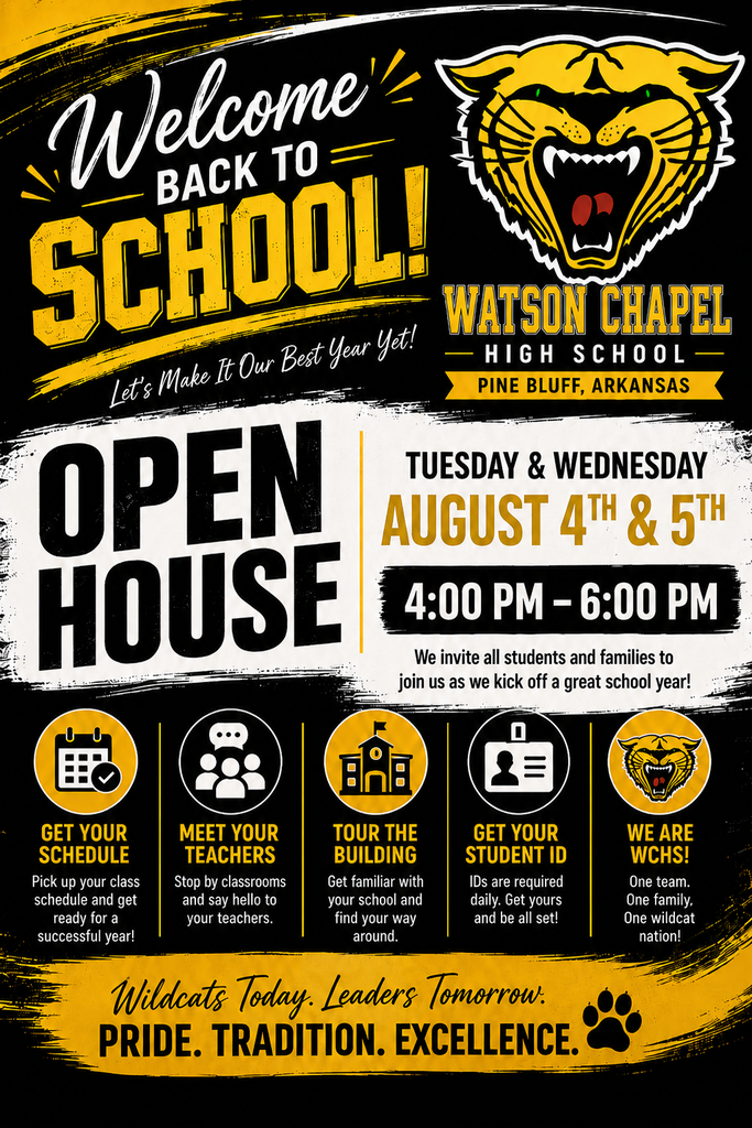 Event flyer for Watson Chapel Pine Bluff, Arkansas. Features "Welcome Back to School!" and "Open House" text. Dates are August 4th and 5th, 4:00 PM - 6:00 PM.