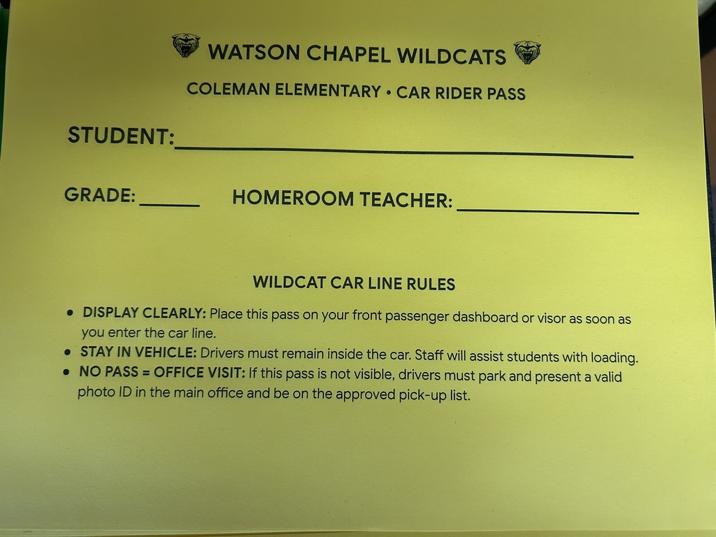 A yellow form titled "Watson Chapel Wildcats" with sections for student, grade, and homeroom teacher information. Below, "Wildcat Car Line Rules" instructs to display the pass visibly, stay in the vehicle, and have a valid pass.