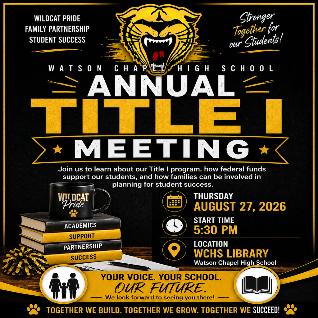 Flyer for the Watson Chappell High School Annual Title I Meeting on August 27, 2026, at 5:30 PM. Location: WCHS Library.
