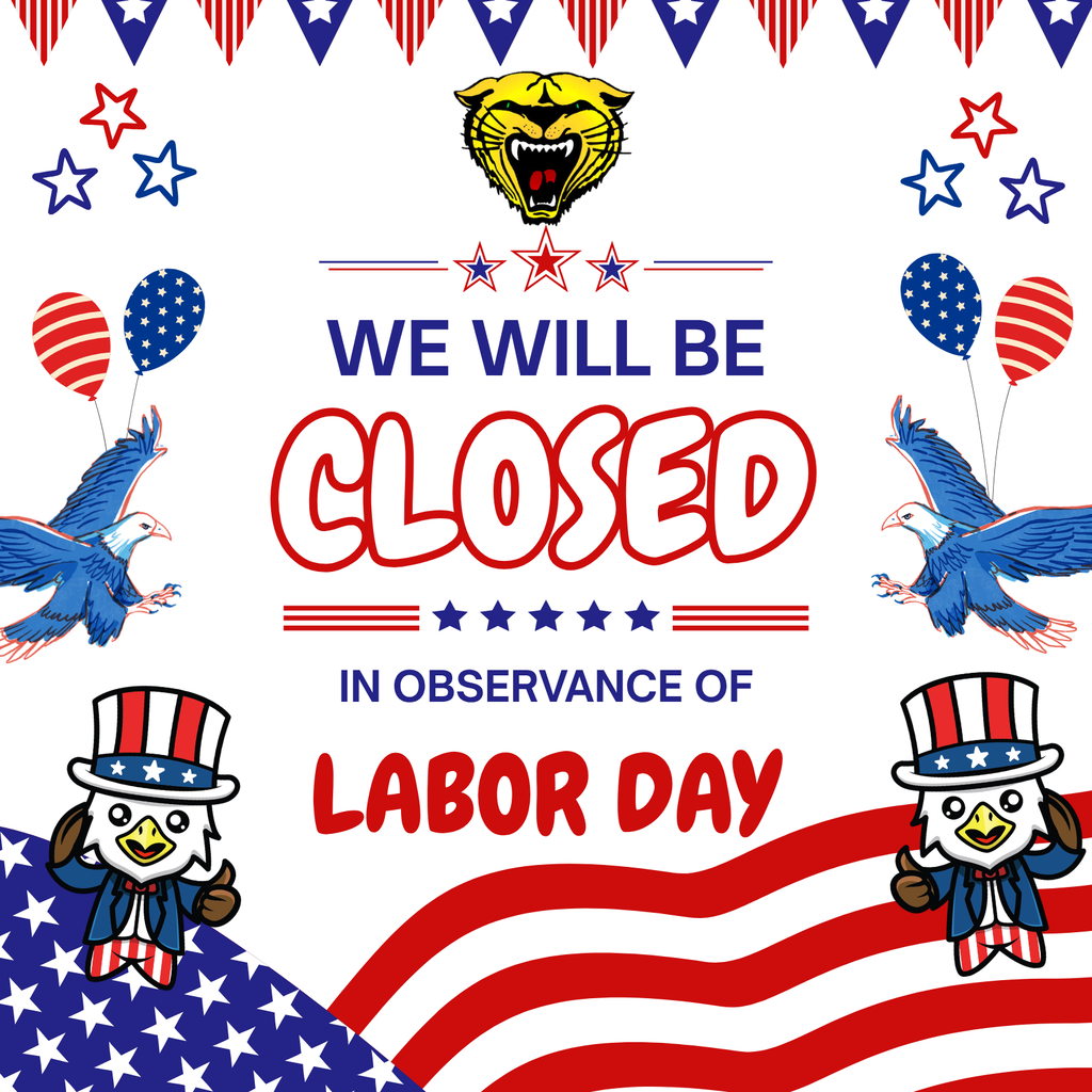 A poster for a holiday closure, featuring a red, white, and blue background with stars, balloons, eagles, and a tiger.