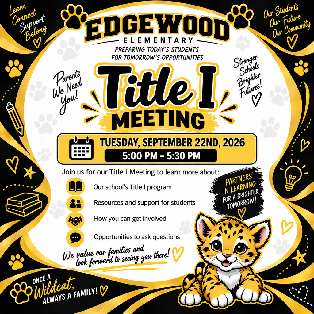 Black and yellow background with a cub. Text reads "Title I Meeting, Edgewood Elementary, Tuesday, September 22nd, 2026".