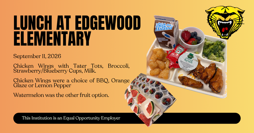 Menu for lunch at Edgewood Elementary on September 11, 2026. It features chicken wings, tater tots, broccoli, milk, and a fruit option.